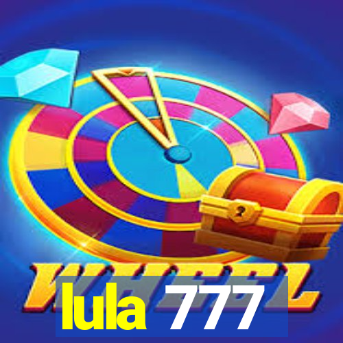 lula 777